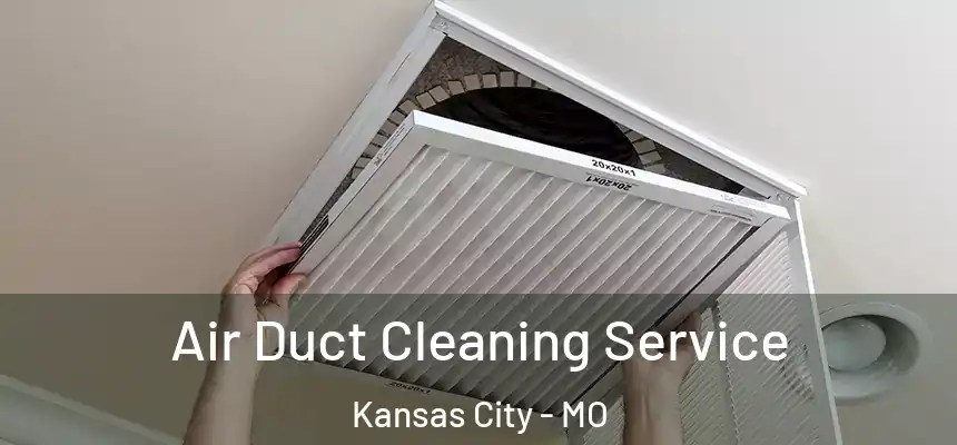 Air Duct Cleaning Service Kansas City - MO