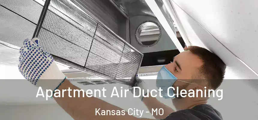 Apartment Air Duct Cleaning Kansas City - MO